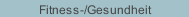 Fitness-/Gesundheit 